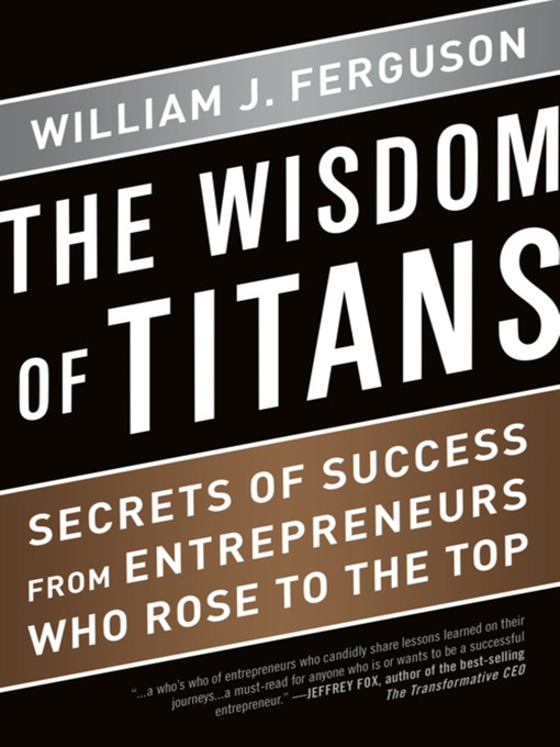 Title details for The Wisdom of Titans by William Ferguson - Available
